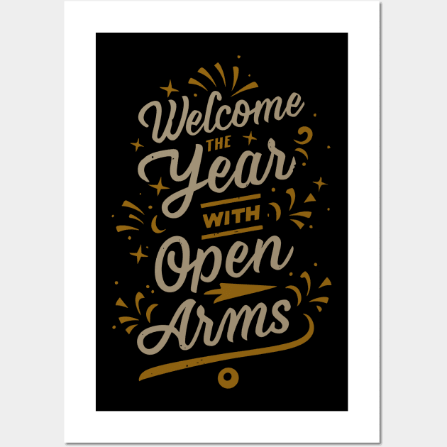 "Welcome The Year With Open Arms" Wall Art by mysticpotlot